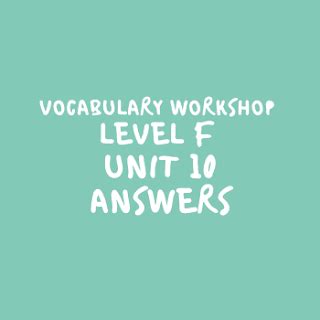 Vocab level f unit 10 - Learning Definitions, Word Definitions Test Vocabulary Workshop Level F Unit 10 The word MUNIFICENT MOST NEARLY means: (adj.) Very giving or extremely generous (n.) …